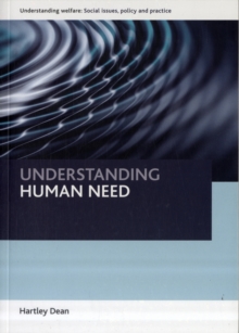 Image for Understanding human need  : social issues, policy and practice
