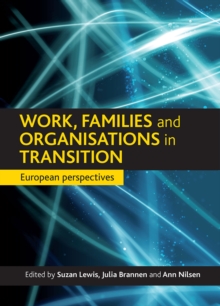 Image for Work, families and organisations in transition: European perspectives