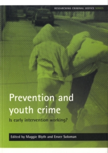 Image for Prevention and youth crime : Is early intervention working?