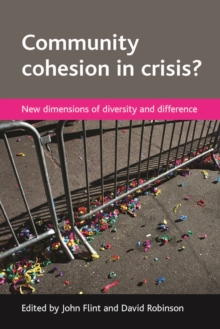 Image for Community cohesion in crisis: new dimensions of diversity and difference