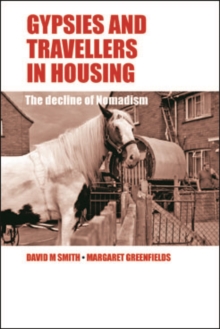 Image for Gypsies and travellers in housing: the decline of nomadism
