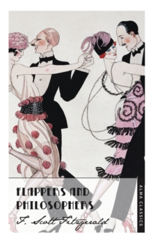 Image for Flappers and philosophers  : the collected short stories of F. Scott Fitzgerald