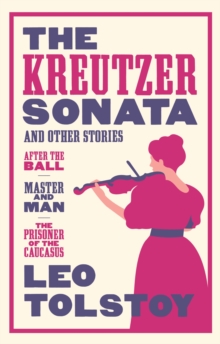 Image for The Kreutzer Sonata and Other Stories: New Translation