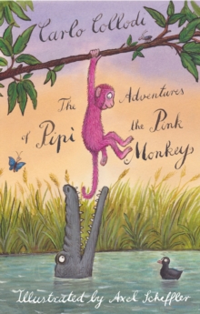 Image for The adventures of Pipâi the pink monkey
