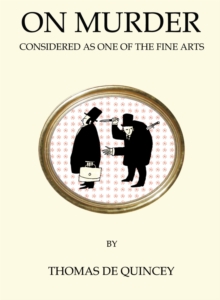 Image for On Murder Considered as One of the Fine Arts : Annotated Edition (Quirky Classics)