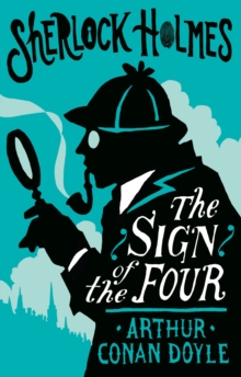 Image for The sign of the four, or, The problem of the Sholtos