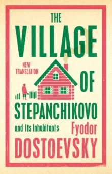 Image for The Village of Stepanchikovo and Its Inhabitants