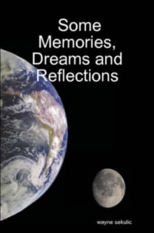 Image for Some Memories, Dreams and Reflections