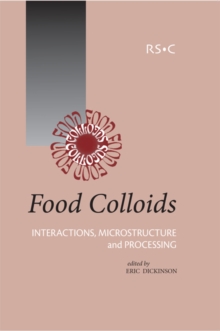 Image for Food colloids: interactions, microstructure and processing