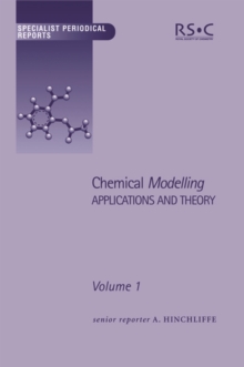 Image for Chemical modelling: applications and theory. (A review of the literature published up to June 1999)