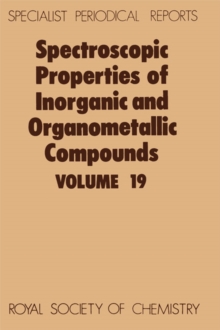 Image for Spectroscopic properties of inorganic and organometallic compounds.: a review of the recent literature published up to late 1985.