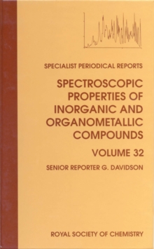 Image for Spectroscopic properties of inorganic and organometallic compounds.: a review of the literature published up to late 1998