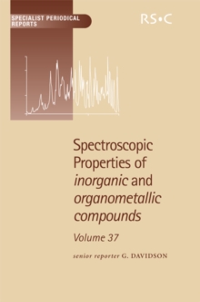 Image for Spectroscopic properties of inorganic and organometallic compounds.