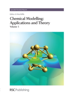 Image for Chemical modelling.: applications and theory (A review of the literature published between June 2005 and May 2007)