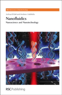 Image for Nanofluidics: nanoscience and nanotechnology