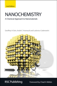 Image for Nanochemistry  : a chemical approach to nanomaterials