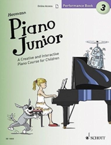 Piano Junior: Performance Book 3: A Creative and Interactive Piano Course for Children. Vol. 3. piano.