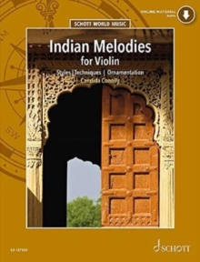 Indian Melodies: Styles – Ornamentation – Techniques. violin.