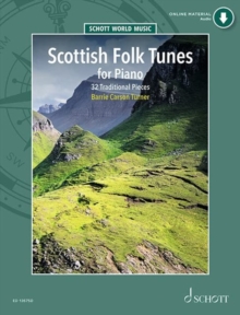 Scottish Folk Tunes for Piano: 32 Traditional Pieces