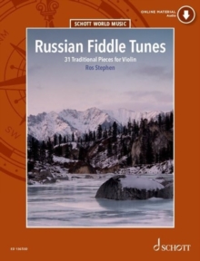 Russian Fiddle Tunes: 31 Traditional Pieces for Violin. violin.