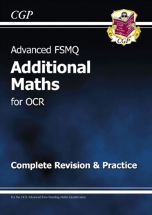Image for Advanced FSMQ: Additional Mathematics for OCR - Complete Revision & Practice