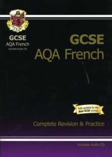 Image for GCSE French AQA Complete Revision & Practice with Audio CD (A*-G Course)