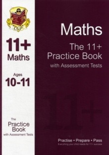 Image for The 11+ Maths Practice Book with Assessment Tests Ages 10-11 (for GL & Other Test Providers)