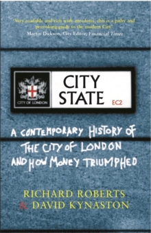 Image for City state: a contemporary history of the City of London and how money triumphed