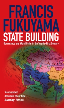 Image for State-building: governance and world order in the twenty-first century