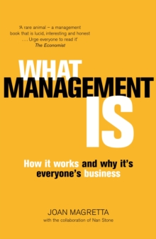 Image for What management is: how it works and why it's everyone's business