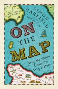 Image for On the map: why the world looks the way it does