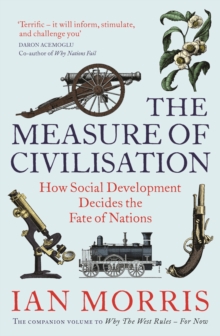Image for The measure of civilisation: how social development decides the fate of nations