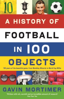 Image for A history of football in 100 objects