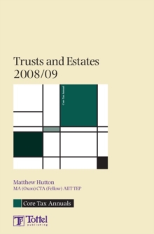 Image for Tax Annual: Trusts and Estates 2008/09