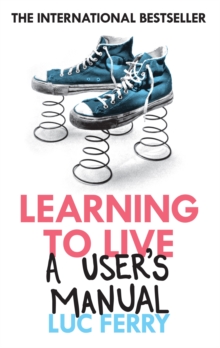 Image for Learning to live  : a user's manual