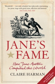 Image for Jane's fame  : how Jane Austen conquered the world