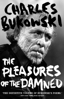 Image for The pleasures of the damned  : poems, 1951-1993