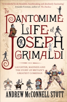Image for The pantomime life of Joseph Grimaldi