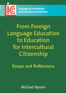 Image for From foreign language education to education for intercultural citizenship  : essays and reflections