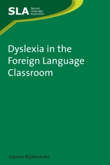 Image for Dyslexia in the foreign language classroom