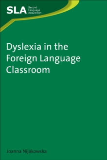 Image for Dyslexia in the foreign language classroom