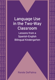 Language Use in the Two-Way Classroom