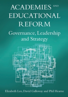 Image for Academies and educational reform  : governance, leadership and strategy