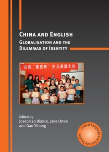 Image for China and English: globalisation and the dilemmas of identity