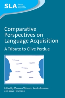 Image for Comparative perspectives on language acquisition: a tribute to Clive Perdue