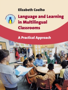 Image for Language and learning in multilingual classrooms  : a practical approach