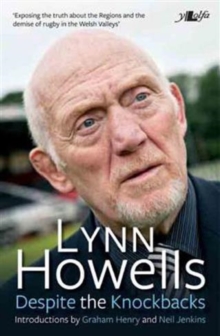 Image for Despite the Knock-backs - The Autobiography of Lynn Howells