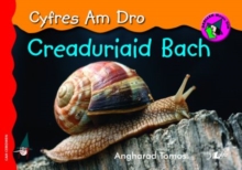 Cyfres am Dro: 4. Creaduriaid Bach