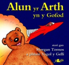 Image for Alun yr Arth yn y Gofod