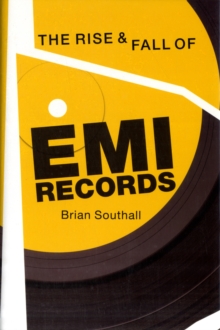 Image for The rise & fall of EMI Records